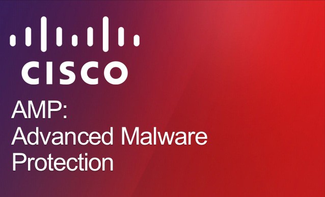  Cisco Advanced Malware Protection Everywhere